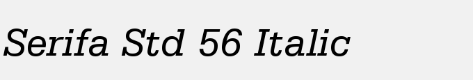 Serifa Std 56 Italic