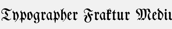 Typographer Fraktur Medium