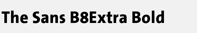 The Sans B8 Extra Bold