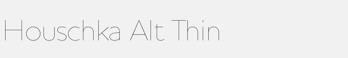 Houschka Alt Thin