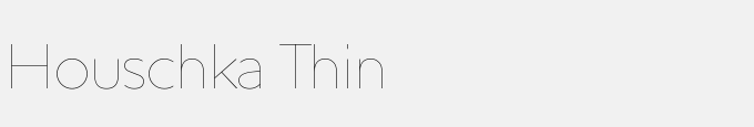 Houschka Thin