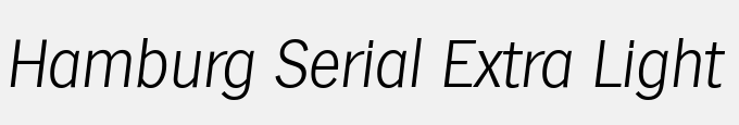 Hamburg-Serial-Extra Light-Regular Italic