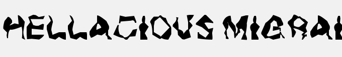 Hellacious Migraine