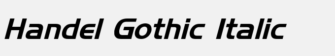 Handel Gothic Italic