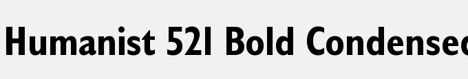 Humanist 521 Bold Condensed BT