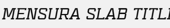 Mensura Slab Titling 4 Italic