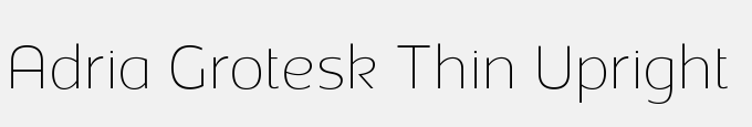 Adria Grotesk Thin Upright Italic