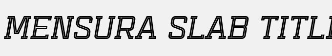 Mensura Slab Titling 3 Italic