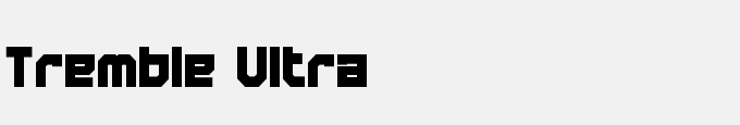 Tremble Ultra