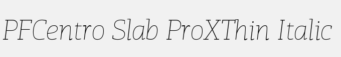 PFCentro Slab Pro-XThin Italic