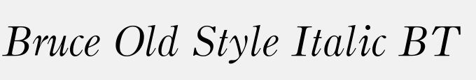 Bruce Old Style Italic BT