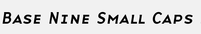 Base Nine Small Caps Italic