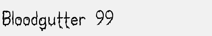 Bloodgutter 99
