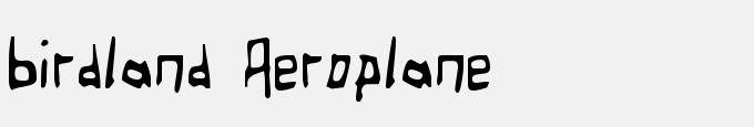 Birdland Aeroplane