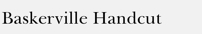 Baskerville Handcut