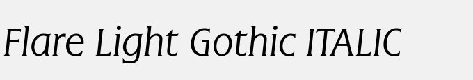 Flare Light Gothic ITALIC