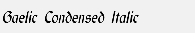 Gaelic Condensed Italic