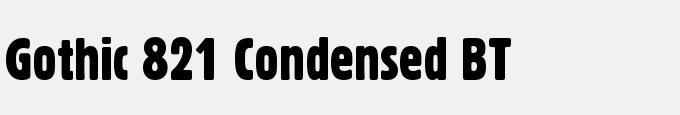 Gothic 821 Condensed BT