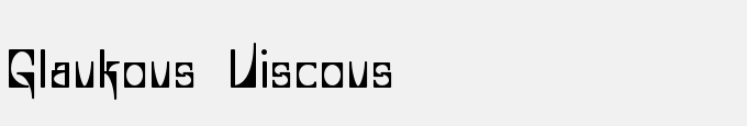 Glaukous - Viscous