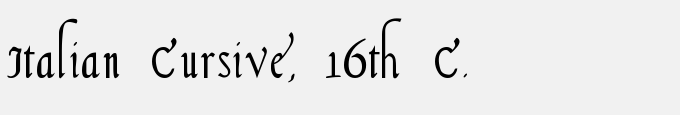 Italian Cursive, 16th C.