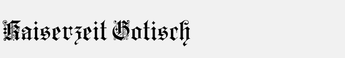 Kaiserzeit Gotisch