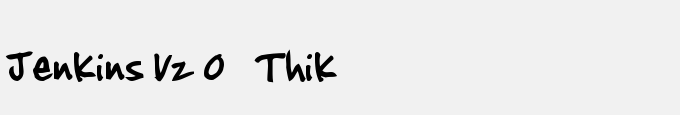 Jenkins V2.0  Thik