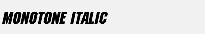 Monotone Italic