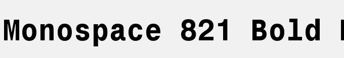 Monospace 821 Bold BT