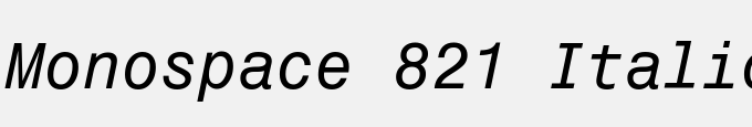 Monospace 821 Italic BT