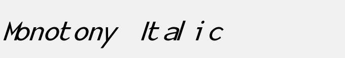 Monotony Italic