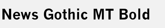 News Gothic MT Bold