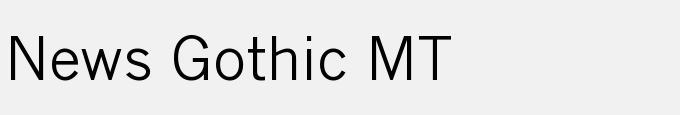 News Gothic MT