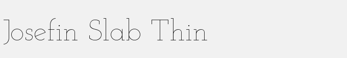 Josefin Slab Thin