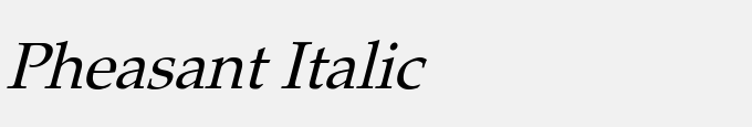 Pheasant Italic