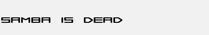 Samba Is Dead