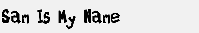 Sam Is My Name