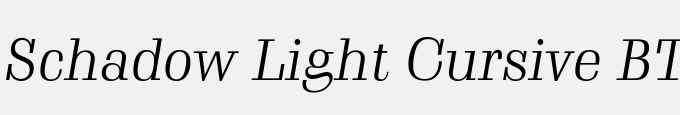 Schadow Light Cursive BT
