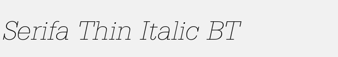 Serifa Thin Italic BT