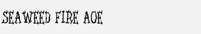 Seaweed Fire AOE