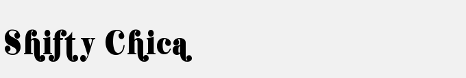 Shifty Chica