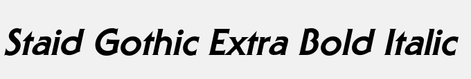 Staid Gothic Extra Bold Italic