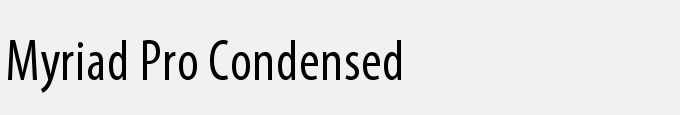 Myriad Pro Condensed