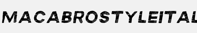 MACABROSTYLEITALIC