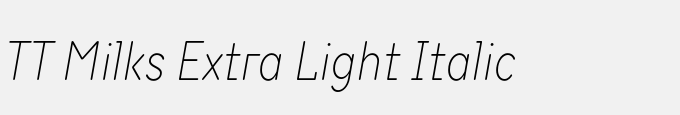 TT Milks Extra Light Italic