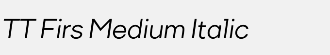 TT Firs Medium Italic