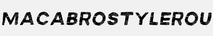 MACABROSTYLEROUGHITALIC