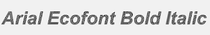 Arial Ecofont Bold Italic