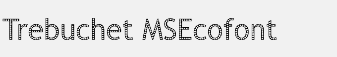 Trebuchet MSEcofont