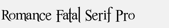 Romance Fatal Serif Pro