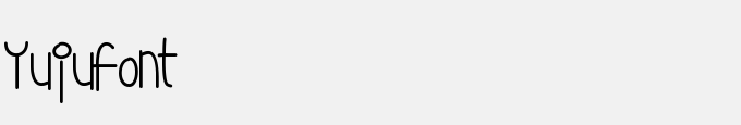 Yujufont